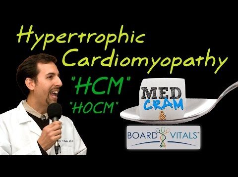 Hypertrophic Cardiomyopathy (HCM) Explained Clearly by MedCram.com – A BoardVitals Question