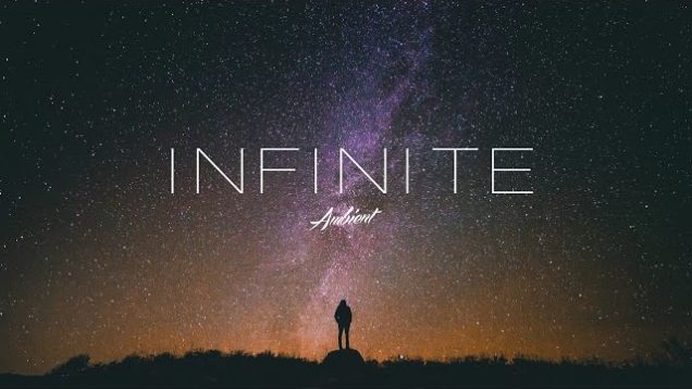 ‘Infinite’ Ambient Mix
