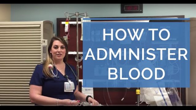 HOW TO ADMINISTER A BLOOD TRANSFUSION (LIVE DEMO) – Giving Blood as a Nurse