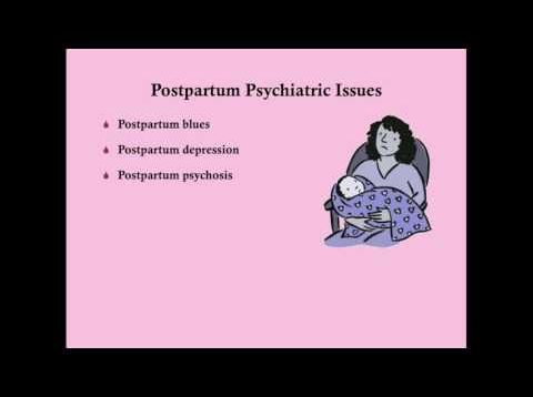 Postpartum Psychiatric Issues – CRASH! Medical Review Series