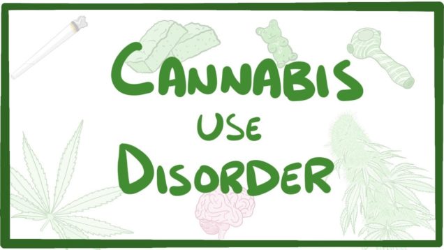 Cannabis Use Disorder – causes, symptoms, diagnosis, treatment, pathology