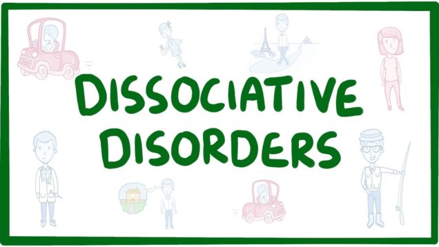Dissociative disorders – causes, symptoms, diagnosis, treatment, pathology